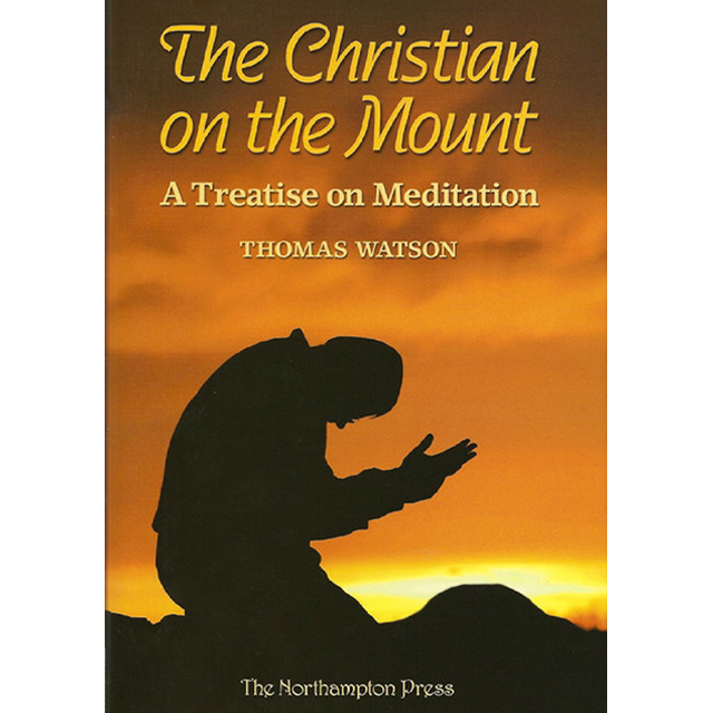 The Christian on the Mount
By Don Kistler